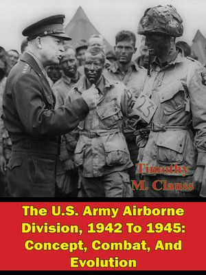cover image of The U.S. Army Airborne Division, 1942 to 1945